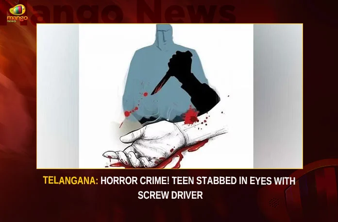 Telangana--Horror-Crime!-Teen-Stabbed-In-Eyes-With-Scre Telangana Horror Crime Teen Stabbed In Eyes With Screwdriver,Telangana Horror Crime,Teen Stabbed In Eyes With Screwdriver,Teenager Dies After Being Stabbed,19 Year Old Girl Stabbed,Murder by stabbing eyes with a screw driver,Mango News,Telangana Vikarabad Latest News,Telangana Vikarabad Latest Updates,Telangana 19 Year Old Girl Latest News,Telangana Crime, Telangana Crime News,Telangana Latest News And Updates,Telangana Teen Stabbed News Today,Telangana Teen Stabbed Latest News,Telangana Teen Stabbed Latest Updates