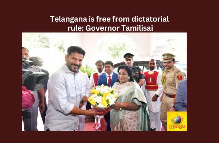 Governor Telangana is free from dictatorial rule Governor Tamilisai,Telangana is free from dictatorial rule,free from dictatorial rule,Governor Tamilisai on dictatorial rule,CM Revanth Reddy, Tamilisai, Governor, Telangana, Assembly, BRS, KCR, KTR,Mango News,Telangana liberated from autocratic rule,Telangana breathing fresh air,air of freedom after 10 years,People freed state from 10 years,Telangana Latest News And Updates,Telangana Politics, Telangana Political News And Updates,Hyderabad News,Governor Tamilisai Latest News,Governor Tamilisai Latest Updates