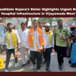 BJP Candidate Sujana’s Sister Highlights Urgent Need for Hospital Infrastructure in Vijayawada West BJP Candidate Sujana’s Sister Highlights Urgent Need for Hospital Infrastructure in Vijayawada West, BJP Candidate Sujana, Urgent Need for Hospital Infrastructure in Vijayawada West, Vijayawada West Urgent Need for Hospital Infrastructure, BJP Candidate Sujana Sister Highlights, Sujana, Chowdary, Vijayawada, Elections, AP, Vijayawada, General Elections, Lok Sabha Elections, AP Live Updates, Andhra Pradesh, Political News, Mango News