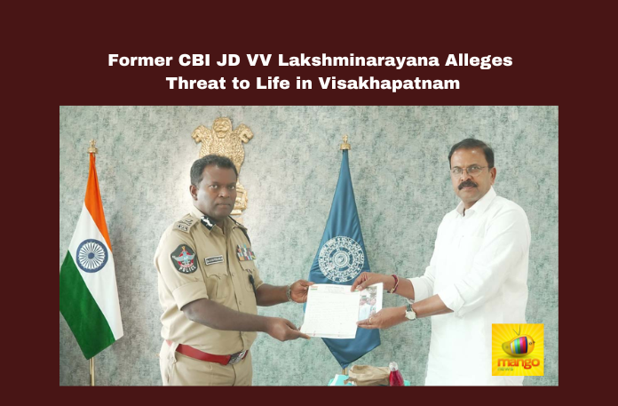 Former CBI JD VV Lakshminarayana Alleges Threat to Life in Visakhapatnam Former CBI JD VV Lakshminarayana Alleges Threat to Life in Visakhapatnam, JD Alleges Threat to Life in Visakhapatnam, JD Life in Visakhapatnam, Former CBI JD VV Lakshminarayana Alleges, Lakshminarayana Alleges, JD Lakshmi Narayana, Jai Bharat National Party, Jai Bheem, Elections, Visakhapatnam, Elections, Life Threat, General Elections, Lok Sabha Elections, AP Live Updates, Andhra Pradesh, Political News, Mango News