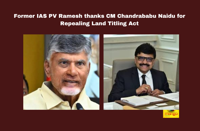 Former IAS PV Ramesh thanks CM Chandrababu Naidu for Repealing Land ...