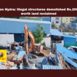 Illegal Structures Demolished in Hyderabad’s Kukatpally and Patancheru; ₹200 Crore Worth of Government Land Reclaimed,  Hyderabad demolitions, illegal constructions, Kukatpally Nallacheruvu, government land reclamation, Hydra officials, Telangana urban development, Aminpur demolitions, Patancheru illegal structures, urban land value, property demolition, Telangana, TS Live Updates, TS Political News, Political News, Mango News