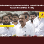 Chandrababu Naidu Concedes Inability to Fulfill Poll Promises: Kakani Govardhan Reddy Chandrababu Naidu Concedes Inability to Fulfill Poll Promises: Kakani Govardhan Reddy, Chandrababu Naidu, YSR Congress Party, Kakani Govardhan Reddy, YS Jagan Mohan Reddy, Andhra Pradesh politics, poll promises, state finances, welfare schemes, financial management, wealth creation, Niti Aayog report, Andhra Pradesh, AP Live Updates, AP Politics, Political News, Live Updates, Breaking News, Headlines, Live News, Mango News