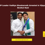 YSRCP Leader Vaditya Shankarnaik Arrested in Vijayawada Brothel Raid, YSRCP, Vaditya Shankarnaik, Vijayawada brothel raid, Studio 09 spa, Machavaram CI Prakash, Jagan Mohan Reddy, ST Commission, illegal activities, Patamata, tribal rights, student issues, high-tech prostitution, political scandal, Andhra Pradesh news, Andhra Pradesh, AP Live Updates, AP Politics, Political News, Live Updates, Breaking News, Headlines, Live News, Mango News