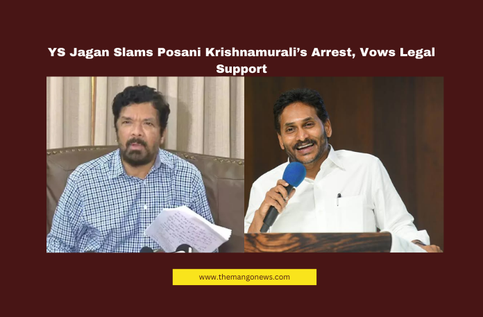 YS Jagan Slams Posani Krishnamurali’s Arrest, Vows Legal Support YS Jagan Slams Posani Krishnamurali’s Arrest, Vows Legal Support, YS Jagan, Posani Krishnamurali Arrest, YSRCP, Andhra Pradesh Politics, AP Government, Political Vendetta, Legal Support, YS Jagan Statement, AP Coalition Government, Tollywood News, Andhra Pradesh, AP Live Updates, AP Politics, Political News, Live Updates, Breaking News, Headlines, Live News, Mango News