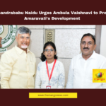 CM Chandrababu Naidu Urges Ambula Vaishnavi to Promote Amaravati’s Development, Amaravati Development, Chandrababu Naidu, Ambula Vaishnavi, CRDA, Andhra Pradesh Capital, Amaravati Infrastructure, AP Youth Leadership, Amaravati Promotion, Andhra Pradesh Development, AP Government, Andhra Pradesh, AP Live Updates, AP Politics, Political News, Live Updates, Breaking News, Headlines, Live News, Mango News