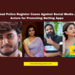 Hyderabad Betting Case, Social Media Influencers Crime, Online Gambling Crackdown, TV Actors Illegal Promotions, Betting Apps Controversy, Hyderabad Police Action, Cyber Crime Telangana, IT Act Violations, Gaming Ban India, TSGA Violations