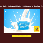 Mother Dairy to Invest Up to ₹200 Crore in Andhra Pradesh,agriculture sector, Andhra Pradesh investment, Chittoor District, dairy industry, food processing, fruit processing plant, Gujarat investment, Idli-Dosa batter, Mother Dairy, Safal,Mango News,Mother Dairy,Mother Dairy News,Andhra Pradesh News,Andhra Pradesh Latest News,AP,AP News,AP Latest News,Mother Dairy to Invest Up to ₹200 Crore,Mother Dairy Investment in Andhra Pradesh,Mother Dairy Investment,Mother Dairy 200 Crore Investment in Andhra Pradesh