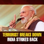 Tearful Confession by JeM Commander Highlights India’s ‘Operation Sindoor’ Gains, Says PM Modi
