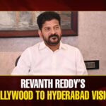 Hollywood to Hyderabad: Revanth Reddy’s Big Push for Global Cinema Revanth-Reddy’s-Hollywood-to-Hyderabad-Vision