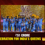 ₹51-Crore-Celebration-for-India’s-Queens-👑🇮🇳