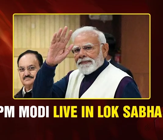 PM Modi LIVE in Lok Sabha!