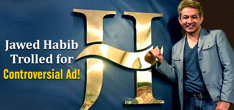 Jawed Habib Trolled for Controversial Ad,Jawed Habib,Jawed Habib Controversial Ad,Jawed Habib Trolled ,Habib Controversial Ad