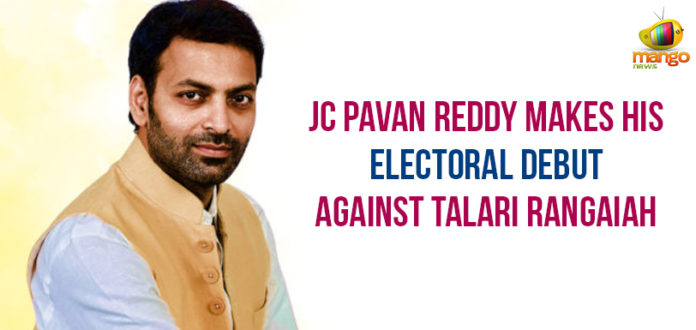 Lok Sabha Elections – J C Pavan Reddy To Make His Electoral Debut Against This Politician,Mango News,JC Pavan Reddy Latest News,Lok Sabha Elections 2019,YSR Congress Releases List Of Candidates For Lok Sabha,Andhra Pradesh Assembly Election 2019