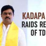 AP Assembly Elections – Kadapa Police Raids Residence Of TDP MP AP Assembly Elections - Kadapa Police Raids Residence Of TDP MP, TDP MP CM Ramesh, AP Elections 2019, Andhra Pardesh Assembly Elections 2019, raids on TDP MP CM Ramesh house, Police raids on TDP MP, CM Chandrababu Naidu stages protest, IT raids on TDP leaders,
