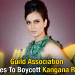 Guild Association Decides To Boycott Kangana Ranaut, Entertainment journalists to boycott Kangana Ranaut, Guild of India boycotts Kangana Ranaut, Mango News, JudgeMentall Hai Kya movie release, Judgemental Hai Kya latest update, Bollywood Kangana Ranaut latest news,