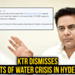 KTR Dismisses Reports Of Water Crisis In Hyderabad KTR Dismisses Reports Of Water Crisis In Hyderabad, Water scarcity in Hyderabad, water crisis looming over Hyderabad, Hyderabad Metropolitan Water Supply & Sewerage Board, Mango News, KTR Latest News and Updates. KTR Latest news and updates, scarcity of water in Hyderabad