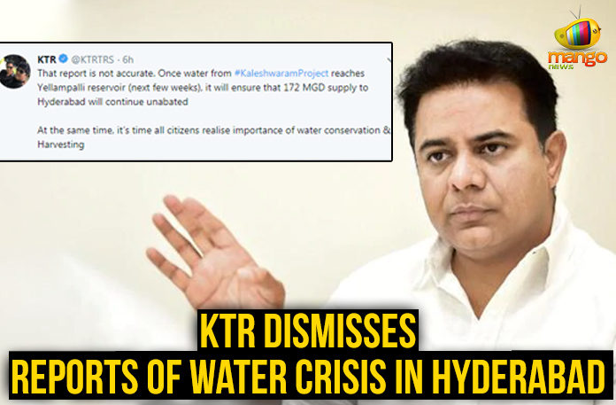 KTR Dismisses Reports Of Water Crisis In Hyderabad, Water scarcity in Hyderabad, water crisis looming over Hyderabad, Hyderabad Metropolitan Water Supply & Sewerage Board, Mango News, KTR Latest News and Updates. KTR Latest news and updates, scarcity of water in Hyderabad