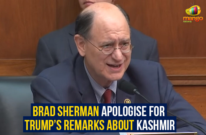 Brad Sherman Apologise For Trump’s Remarks About Kashmir, US lawmakers support India stand on Kashmir, Donald Trump mediates Kashmir Issue, India Pakistan Ties, Kashmir conflict news, Kashmir dispute, Trump meets Imran khan, US Congressman Brad Sherman about Kashmir, Mango News