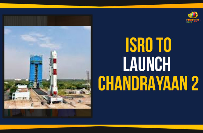 ISRO To Launch Chandrayaan 2, Chandrayaan 2 launch date and time, Chandrayaan 2 Mission, Chandrayaan 2 rocket, Chandrayaan 2 mission rocket, Chandrayaan 2 Nasa Abdul Kalam, Mango News, Chandrayaan 2 frequently asked questions, Chandrayaan Mission,