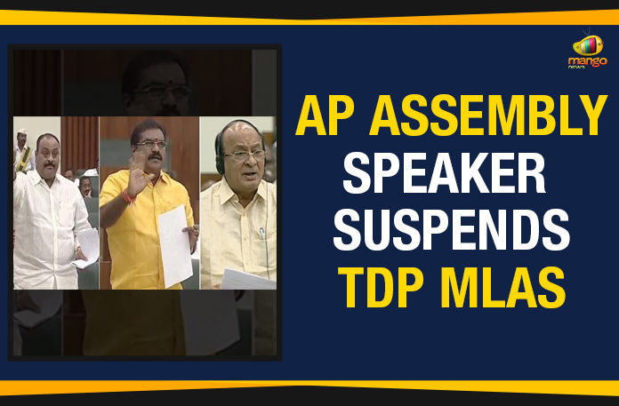 AP Assembly Speaker Suspends TDP MLAs, Speaker suspends 4 TDP MLAs for one day, TDP MLAs Suspended from Andhra Assembly, Mango News, AP Assembly Sessions, AP Budget Session, TDP MLAs suspension, Andhra Pradesh Assembly,