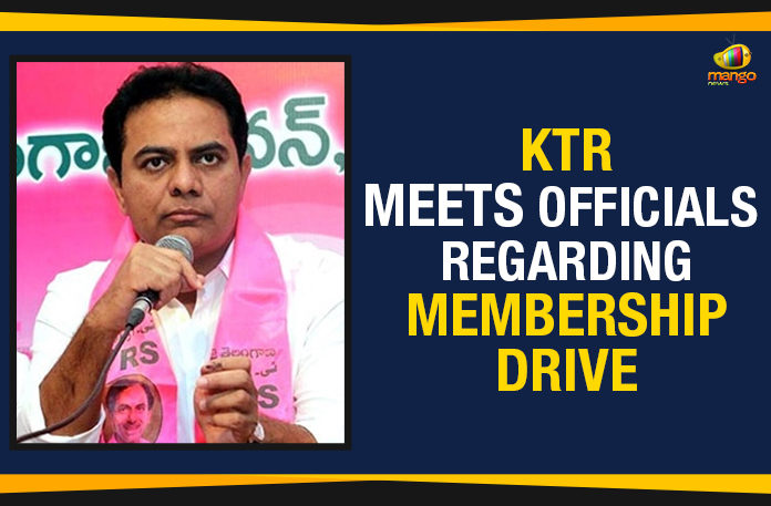 KTR To Meet Officials Regarding Membership Drive, KTR Latest News and Updates, Mango News, TRS Party Membership Drive, TRS membership enrollment, TRS State Executive Committee, KTR to review membership drive, TRS Chief KTR about Membership Drive,