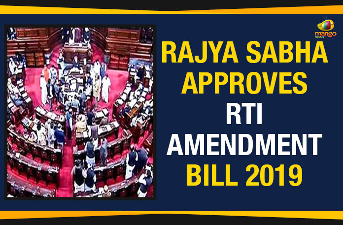 Rajya Sabha Approves RTI Amendment Bill 2019, Rajya Sabha Passes RTI Amendment Bill, RTI Amendment bill, Parliament approves RTI amendment, RTI Amendment Bill passed in Rajya Sabha, Mango News, Right To Information Amendment Bill 2019, RTI Amendment Bill in the Lok Sabha