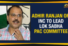 Adhir Ranjan Of INC To Lead Lok Sabha PAC Committee Adhir Ranjan Of INC To Lead Lok Sabha PAC Committee, 15 Lok Sabha Members Appointed to PAC, Congress member Adhir Ranjan Chowdhury to head PAC, Adhir Ranjan Chowdhury latest news, Adhir Ranjan Chowdhury PAC Head, Mango News,