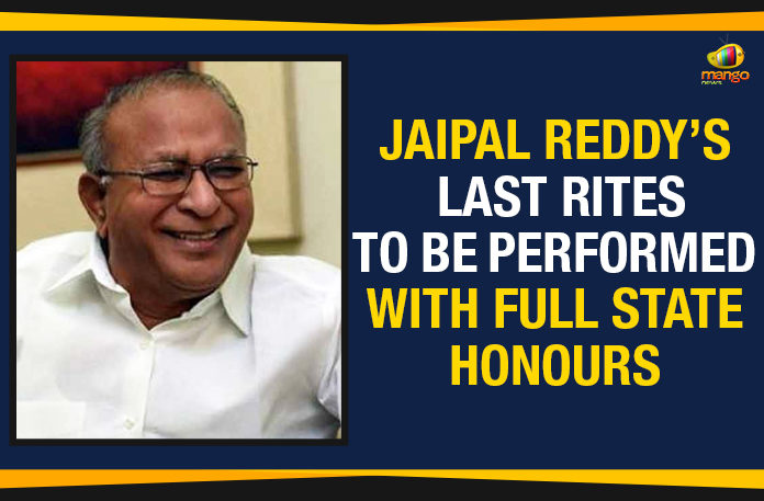 Jaipal Reddy’s Last Rites To Be Performed With Full State Honours, Ex Union minister Jaipal Reddy cremation, Jaipal Reddy Last Rites, Cong leader Jaipal Reddy last rites, Jaipal Reddy funeral, Mango New, Jaipal Reddy to be cremated with full state honours, Jaipal Reddy latest news