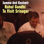 Dravida Munnetra Kazhagam, Government of Jammu and Kashmir, Jammu and Kashmir, Jammu And Kashmir – Rahul Gandhi To Visit Srinagar, Jammu and Kashmir Department of Information and Public Relations, Latest National Political News Today, Mango News, national political news, National Political News 2019, national political updates, National Politics, Nationalist Congress Party, Rahul Gandhi To Visit Srinagar, Rashtriya Janata Dal, Trinamool Congress
