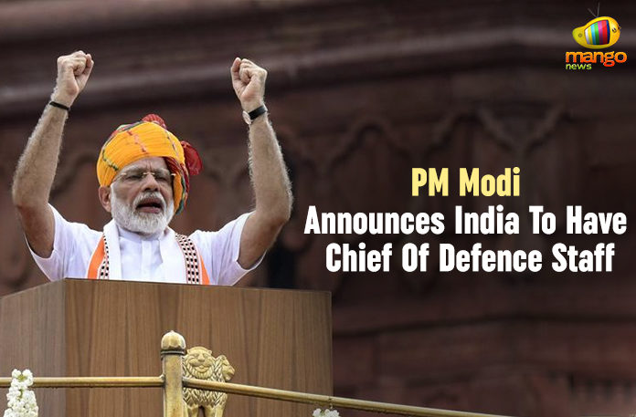 PM Modi Announces India To Have Chief Of Defence Staff,Mango News,Chief of Defence Staff will make defence forces more effective - PM Modi,PM Modi announces Chief of Defence Staff,Indian PM Modi announces chief of defence staff post to improve military integration,India to have Chief Of Defence Staff,India to have Chief of Defence Staff! What does the big announcement by PM Modi mean