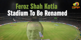 Arun Jaitley Stadium, Feroz Shah Kotla Stadium In Delhi, Feroz Shah Kotla Stadium In Delhi to be renamed as Arun Jaitley Stadium, Feroz Shah Kotla Stadium To Be Renamed, Feroz Shah Kotla Stadium to be renamed as Arun Jaitley, Feroz Shah Kotla Stadium to be renamed as Arun Jaitley Stadium, Latest National Political News Today, Mango News, national political news, National Political News 2019, National Political News Today, national political updates