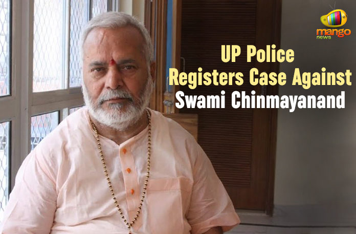 Case Against Swami Chinmayanand, Latest National Political News Today, Mango News, MP Swami Chinmayanand, MP Swami Chinmayanand Arrest, Police Registers Case Against Swami Chinmayanand, UP Police Registers Case Against MP Swami Chinmayanand, UP Police Registers Case Against Swami Chinmayanand, Uttar Pradesh Political News, Uttar Pradesh Political News 2019, Uttar Pradesh Political News Latest, Uttar Pradesh Political Updates