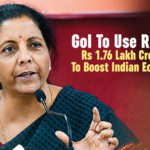 Finance Ministry of India, GoI To Use RBI Rs 1.76 Lakh Crores To Boost Indian Economy, GoI To Use RBI’s Rs 1.76 Lakh Crores To Boost India, GoI To Use RBI’s Rs 1.76 Lakh Crores To Boost Indian Economy, indian economy, Latest National Political News Today, Mango News, national political news, National Political News 2019, National Political News Today, Nirmala Sitharaman, Prime Minister Narendra Modi, RBI Rs 1.76 Lakh Crores To Boost Indian Economy