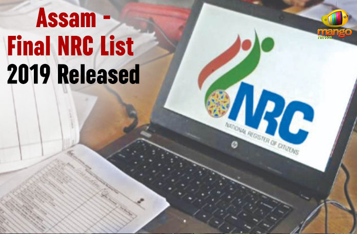 Assam Final NRC List 2019 Released,Mango News,Assam Breaking News,Assam NRC Final List 2019 Live Updates,NRC Assam Final List,Assam NRC Final list 2019,Assam NRC Live Updates,Assam Final NRC List 2019,Assam NRC List 2019
