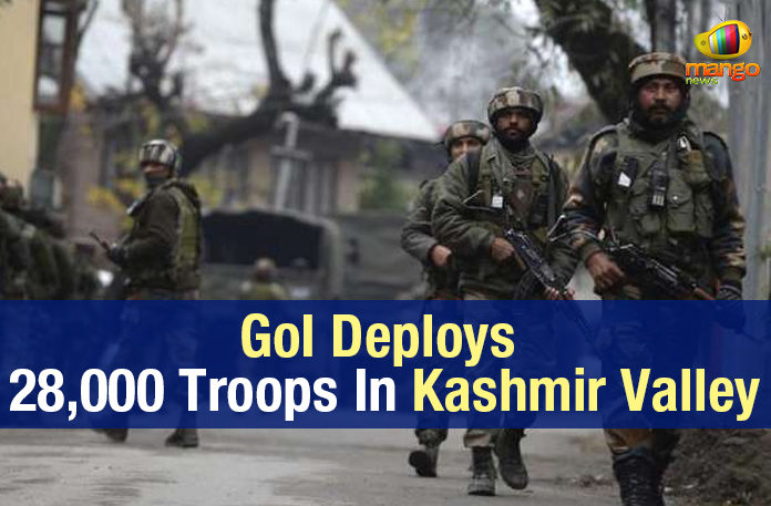 28000 Troops, 28000 Troops In Kashmir, 28000 Troops In Kashmir Valley, BJP, CAPF, CAPF troops, Farooq Abdullah, GoI Deploys 28, GoI Deploys Troops In Kashmir, GoI Deploys Troops In Kashmir Valley, Jammu and Kashmi, Kashmir troop deployment, Kashmir Valley, Mango News, Mehbooba Mufti, Troops In Kashmir Valley