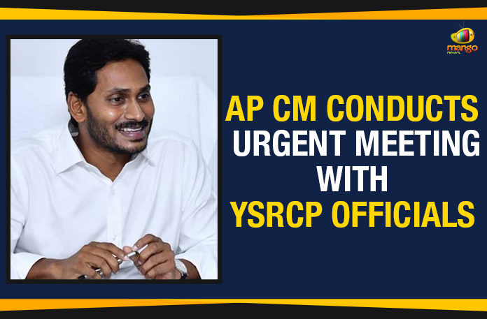 AP CM Conducts Urgent Meeting With YCP Officials, AP CM Conducts Urgent Meeting With YSRCP, AP CM Conducts Urgent Meeting With YSRCP Leaders, AP CM Conducts Urgent Meeting With YSRCP Officials, Ap Political Live Updates 2019, AP Political News, AP Political Updates, AP Political Updates 2019, Mango News, Vijayasai Reddy, YCP Latest News, YCP Latest News 2019, Yuvajana Sramika Rythu Congress Party