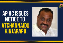 AP HC Issues Notice To Atchannaidu Kinjarapu Andhra Pradesh High Court, AP HC Issues Notice To Atchannaidu Kinjarapu, Ap Political Live Updates 2019, AP Political News, AP Political Updates, AP Political Updates 2019, Atchannaidu Kinjarapu, HC Issues Notice To Atchannaidu Kinjarapu, Mango News, Telugu Desam Party, Yuvajana Sramika Rythu Congress Party