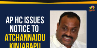 Andhra Pradesh High Court, AP HC Issues Notice To Atchannaidu Kinjarapu, Ap Political Live Updates 2019, AP Political News, AP Political Updates, AP Political Updates 2019, Atchannaidu Kinjarapu, HC Issues Notice To Atchannaidu Kinjarapu, Mango News, Telugu Desam Party, Yuvajana Sramika Rythu Congress Party
