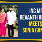 Congress President Sonia Gandhi, INC MP Revanth Reddy Meets Sonia Gandhi, Mango News, MP Revanth Reddy Family with Sonia Gandhi, MP Revanth Reddy Latest News, MP Revanth Reddy Meets Sonia Gandhi, MP Revanth Reddy Meets Sonia Gandhi Along with Family, Political Breaking News 2019, Revanth Reddy Family Meets Congress Chief Sonia Gandhi, Revanth Reddy Meets Sonia Gandhi
