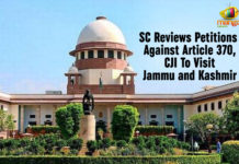 SC Reviews Petitions Against Article 370, CJI To Visit Jammu and Kashmir Article 370 in Jammu and Kashmir, Chief Justice of Jammu and Kashmir High Court, CJI To Visit Jammu and Kashmir, Jammu and Kashmir High Court, Mango News, Petitions Against Article 370, Ranjan Gogoi, restrictions in Jammu and Kashmir, Reviews Petitions Against Article 370, SC Reviews Petitions Against Article 370, SC Reviews Petitions Against Article 370 CJI To Visit Jammu and Kashmir, the Chief Justice of India