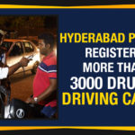 3000 Drunk Driving Cases In 30 Days, Hyderabad Police Registers More Than 3000 Drunk Driving Cases, Hyderabad Police Registers More Than 3000 Drunk Driving Cases In 30 Days, Mango News, Police Registers More Than 3000 Drunk Driving Cases, Police Registers More Than 3000 Drunk Driving Cases In 30 Days, Political Updates 2019, Telangana, Telangana Breaking News, telangana latest news, Telangana Political Live Updates