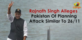 Rajnath Singh Alleges Pakistan Of Planning Attack Similar To 26/11,Mango News,India Pakistan,Pakistan Planning Attack,Pakistan Another Attack,Pakistan 26/11 Attack,Rajnath Singh Alleges Pakistan Attack