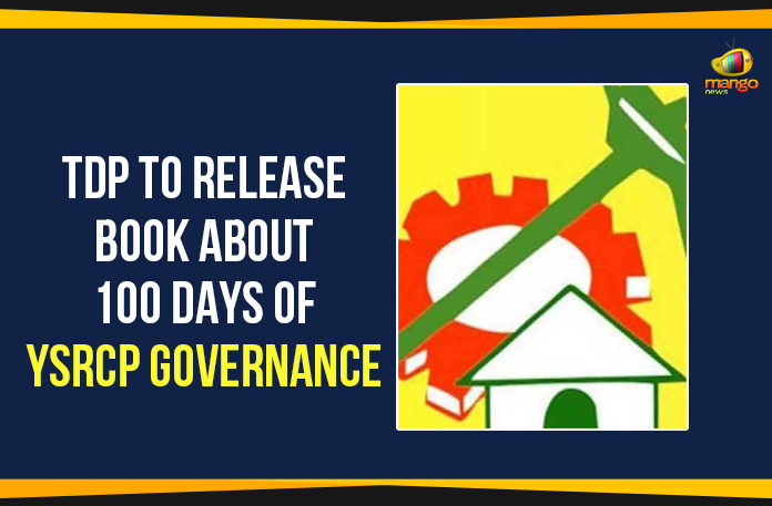 Ap Political Live Updates, Ap Political Live Updates 2019, AP Political News, AP Political Updates, AP Political Updates 2019, Mango News, TDP To Release A Book On YCP Government, TDP To Release A Book On YCP Govt, TDP To Release A Book On YCP Govt 100 Days Governance, TDP To Release A Book On YCP Govt’s 100 Days Governance, TDP To Release A Book On YCP100 Days Governance, TDP To Release Book About 100 Days Of YSRCP Governance