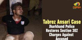 Jharkhand Police Restores Section 302 Charges Against Accused, Latest Political Breaking News, mango news telugu, National News Headlines Today, national news updates 2019, National Political News 2019, Tabrez Ansari Case, Tabrez Ansari Case Jharkhand Police Restores Section 302 Charges Against Accused, Tabrez Ansari’s death, vigilantism of a mob in Jamshedpu