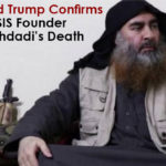 Donald Trump Confirms ISIS Founder Abu Bakr Al Baghdadi Dead, Donald Trump Confirms ISIS Founder Baghdadi Death, Donald Trump Confirms ISIS Founder Death, international news, international news 2019, ISIS Founder Abu Bakr Al Baghdadi Dead, ISIS Founder Abu Bakr Al Baghdadi Dead In US Attacks, Islamic State of Iraq and Syria, Latest International news, Latest International News Headlines, Mango News
