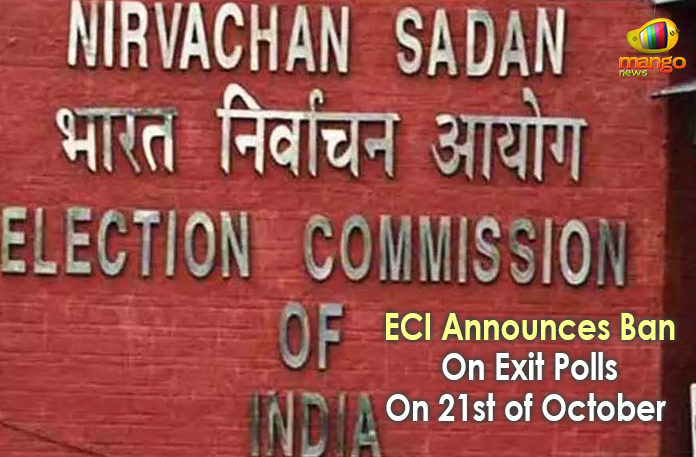 Assembly elections and by elections, ECI Announces Ban On Exit Polls, ECI Announces Ban On Exit Polls On 21st of October, Election Commission of India, Latest Political Breaking News, Maharashtra And Haryana Assembly Elections, Mango News, National News Headlines Today, national news updates 2019, National Political News 2019