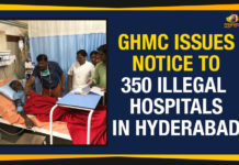 GHMC Issues Notice To 350 Illegal Hospitals, GHMC Issues Notice To 350 Illegal Hospitals In Hyderabad, GHMC Issues Notice To 350 Illegal Hospitals In Telangana, Greater Hyderabad Municipal Corporation, Mango News, Notice To 350 Illegal Hospitals, Notice To 350 Illegal Hospitals In Hyderabad, Political Updates 2019, Telangana, Telangana Breaking News, Telangana Political Live Updates, Telangana Political Updates, Telangana Political Updates 2019
