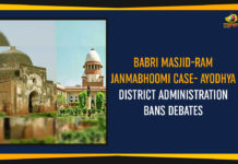 Babri Masjid-Ram Janmabhoomi Case- Ayodhya District Administration Bans Debates Ayodhya District Administration Bans Debates, babri masjid, Babri Masjid-Ram Janambhoomi, Babri Masjid-Ram Janmabhoomi Case- Ayodhya District Administration Bans Debates, Latest Political Breaking News, Mango News, Muslim Parties Reject Proposed Settlement, National News Headlines Today, national news updates 2019, National Political News 2019, Ram Janmabhoomi Case