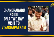 andhra pradesh, Ap Political Live Updates 2019, AP Political News, AP Political Updates, AP Political Updates 2019, Chandrababu Naidu Latest Political News, Chandrababu Naidu On A Two Day Visit To Visakhapatnam, Chandrababu Naidu Visit To Visakhapatnam, Mango News, Naidu On A Two Day Visit To Visakhapatnam, Nara Chandrababu Naidu, the President of the Telugu Desam Party, Visakhapatnam